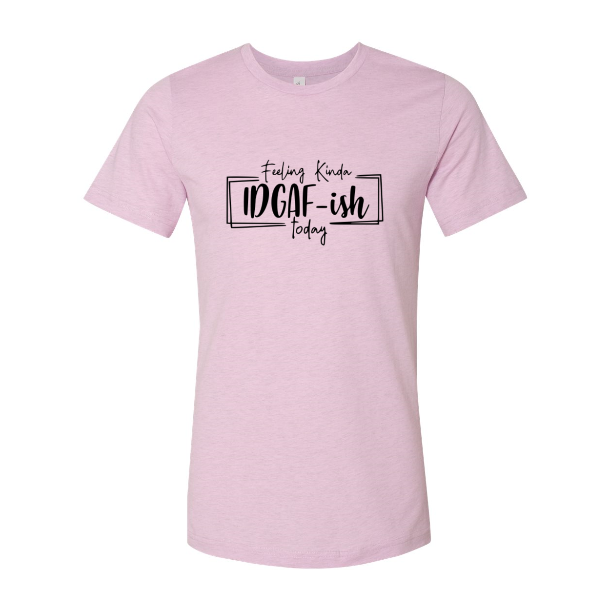 Feeling Kinda IDGAF-ish Today Shirt in various colors, showcasing its soft fabric and stylish design.